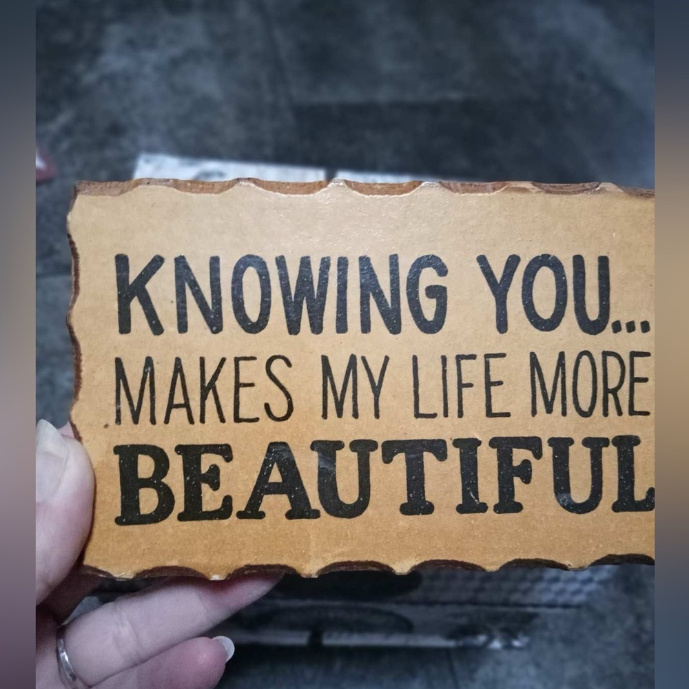 Vintage Wooden Sign KNOWING YOU MAKES MY LIFE MORE BEAUTIFUL